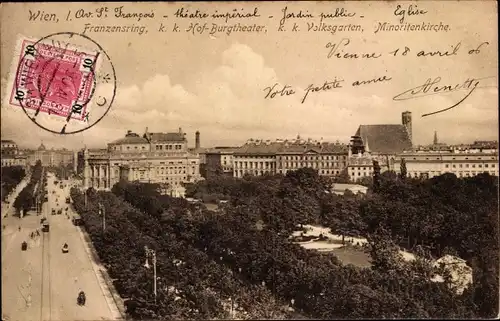 Ak Wien 1 Innere Stadt, Franzensring, k. k. Hof-Burgtheater, Volksgarten, Minoritenkirche