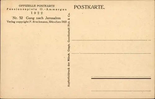 Ak Passionsspiele Oberammergau 1922, Theaterszene, Nr. 52, Gang nach Jerusalem