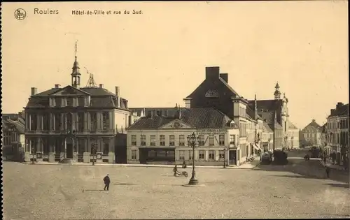 Ak Roeselare Roulers Westflandern, Hotel de Ville und Rue du Sud