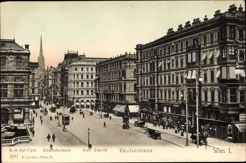 Ak Wien 1 Innere Stadt, K.K. Hof-Oper, Stephansturm, Cafe Scheidl, Kärntnerstraße