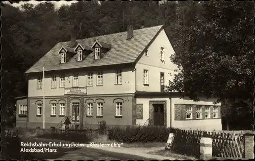 Ak Alexisbad Harzgerode am Harz, Reichsbahn-Erholungsheim Klostermühle