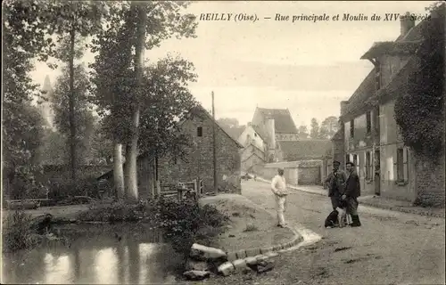 Ak Reilly-Oise, Rue principale et Moulin du XIV siecle