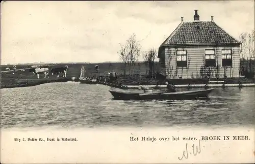 Ak Broek in Waterland Nordholland Niederlande, Het Huisje over het water