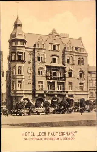 Ak Lutherstadt Eisenach in Thüringen, Hotel Der Rautenkranz