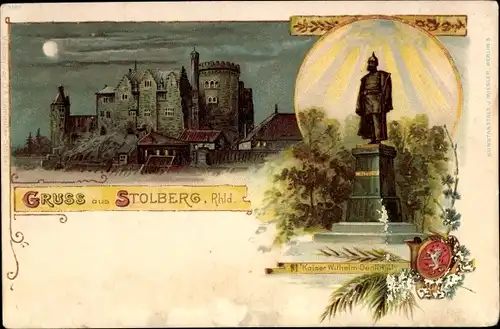 Litho Stolberg im Rheinland, Schloss, Kaiser Wilhelm Denkmal