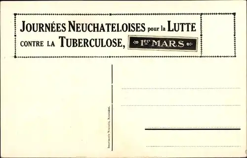 Künstler Ak Neuchâteloise Tage für den Kampf gegen Tuberkulose
