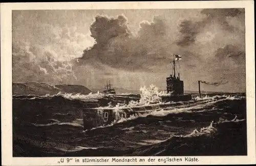 Künstler Ak Deutsches U Boot, U 9 in stürmischer Mondnacht an der englischen Küste