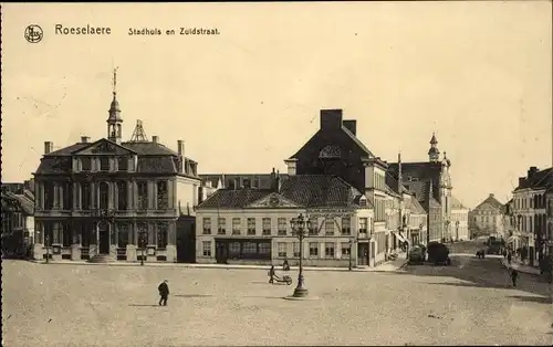 Ak Roeselare Roulers Westflandern, Hotel de Ville und Rue du Sud