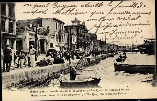 Ak Saloniki Thessaloniki Griechenland, Brand 1917, The Quays, the Splendid Palace
