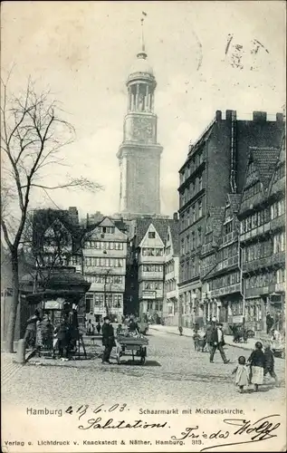 Ak Hamburg Mitte Neustadt, Schaarmarkt, Michaeliskirche