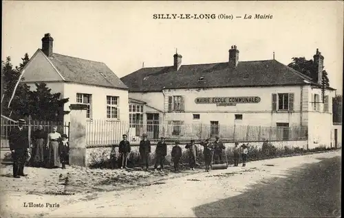 Ak Silly-le-Long Oise, La Mairie