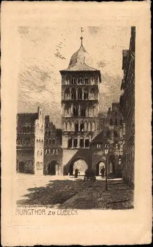 Künstler Ak Hansestadt Lübeck, Federzeichnung, Burgtor