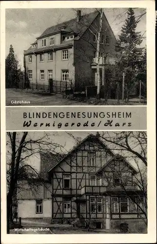 Ak Wernigerode im Harz, Gästehaus, Wirtschaftsgebäude, Blindengenesungsheim