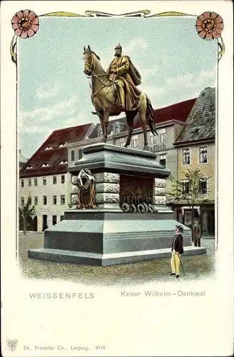 Ak Weißenfels an der Saale, Kaiser Wilhelm-Denkmal