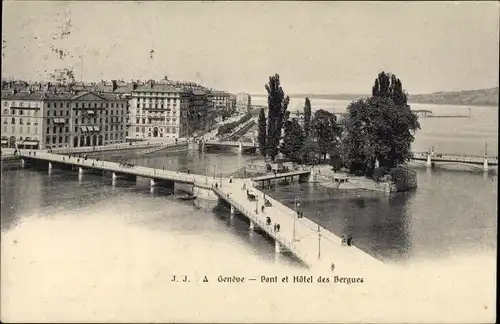 Ak Genève Genf Stadt, Pont und Hôtel des Bergues, Brücken