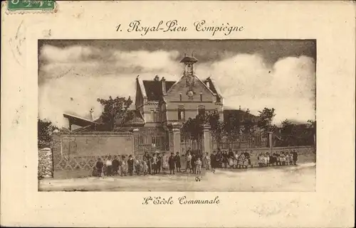 Präge Ak Compiègne Oise, Die Gemeinschaftsschule