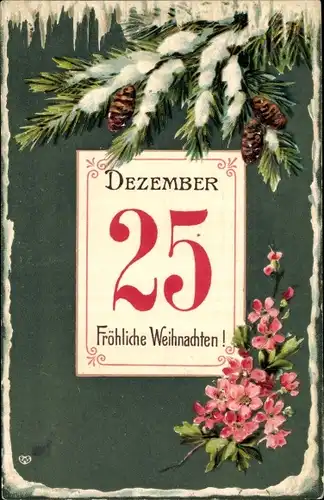 Präge Ak Glückwunsch Weihnachten, Kalender, Tannenzweige, Tannenzapfen