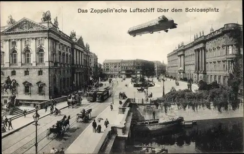 Ak Berlin Mitte, Zeppelin über dem Schlossplatz, Luftschiff