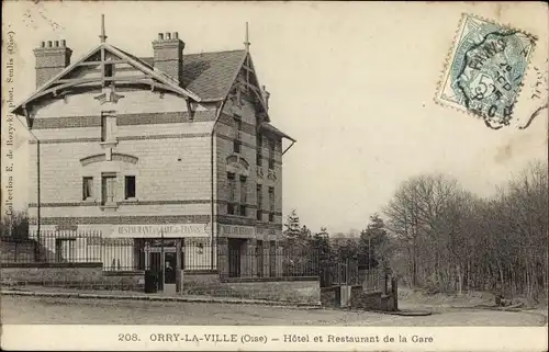 Ak Orry la Ville Oise, Hotel und Restaurant des Bahnhofs