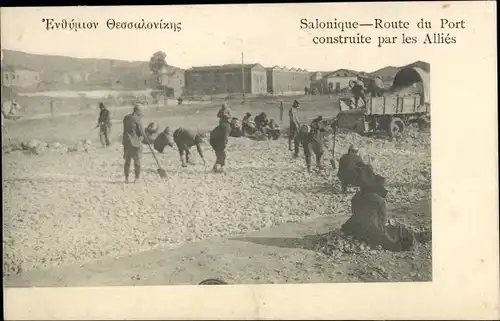 Ak Saloniki Thessaloniki Griechenland, Bau der Straße zum Hafen durch die Alliierten