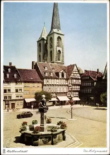Ak Halberstadt in Sachsen Anhalt, Der Holzmarkt, Brunnen, Fachwerkhäuser