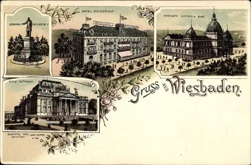 Litho Wiesbaden Hessen, Königl. Hoftheater, Augusta-Viktoria-Bad, Hotel Kaiserhof, Denkmal Wilhelm I