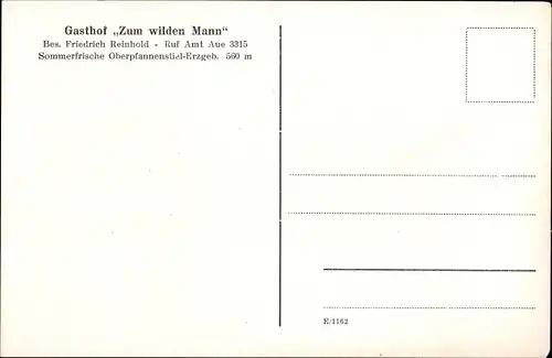 Ak Oberpfannenstiel Lauter Bernsbach Erzgebirge Sachsen, Gasthof Zum wilden Mann, Inh. F. Reinhold