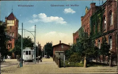 Ak Wilhelmshaven an der Nordsee, Gökerstraße mit Werfttor