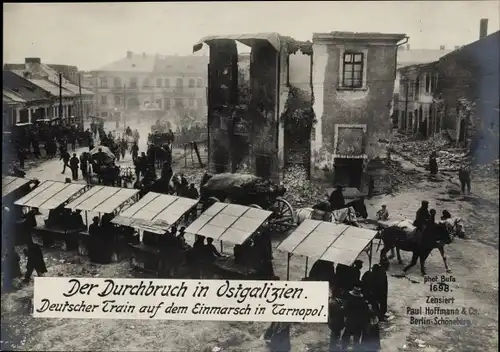 Ak Ternopil Tarnopol Ukraine, Durchbruch in Ostgalizien, Deutscher Train, Kriegszerstörungen, I WK