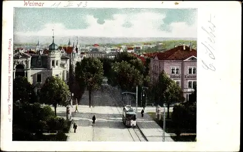 Ak Weimar in Thüringen, Straßenpartie, Straßenbahn, Hotel Kaiser