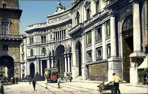 Ak Napoli Neapel Kampanien, Via S. Carlo con l&#39;ingresso alla Galleria Umberto I.