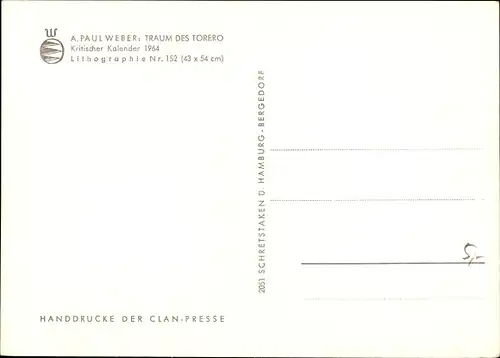 Künstler Ak Weber, A. Paul, Traum des Torero, Lithographie Nr. 152, Handdruck der Clan Presse