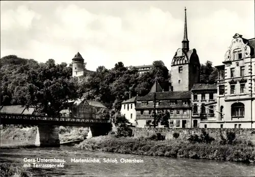 Ak Untermhaus Gera in Thüringen, Marienkirche, Schloss Osterstein mit Terrassencafé