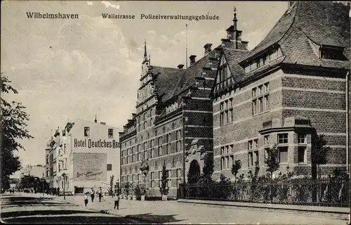 Ak Wilhelmshaven an der Nordsee, Wallstraße, Polizeiverwaltungsgebäude, Hotel Deutsches Haus