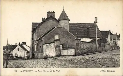 Ak Nanteuil-le-Haudouin-Oise, Rue Carnot und Rue du Gue