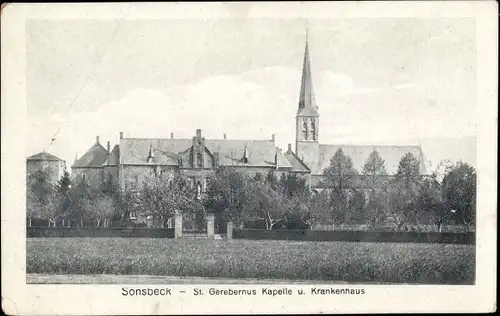 Ak Sonsbeck am Niederrhein, St. Gerebernus Kapelle und Krankenhaus