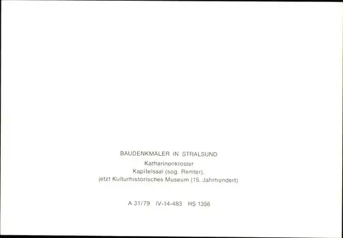 Ak Stralsund in Vorpommern, Katharinenkloster, Kapitelsaal (Remter), jetzt Kunsthistorisches Museum