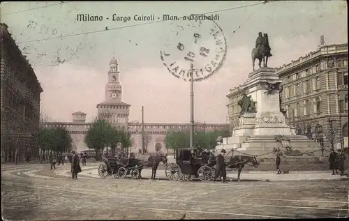 Ak Milano Mailand Lombardia, Largo Cairoli, Monumento a Giuseppe Garibaldi