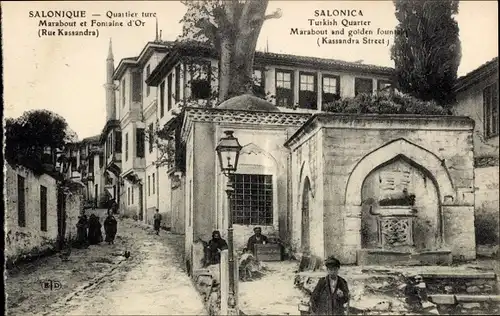 Ak Thessaloniki Griechenland, Türkisches Viertel, Marabout und Goldener Brunnen, Kassandra-Straße