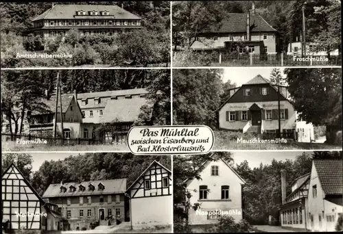 Ak Eisenberg in Thüringen, Froschmühle, Mühltal, Pfarrmühle, Amtsschreibersmühle, Naupoldsmühle