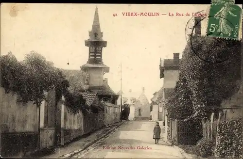 Ak Vieux Moulin Oise, La Rue de l'Eglise