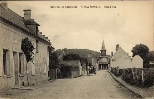 Ak Vieux Moulin Oise, Grande Rue