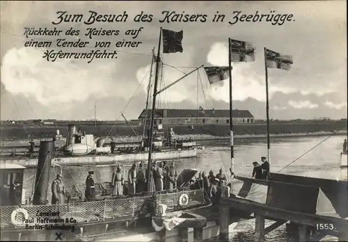 Ak Zeebrugge Westflandern, Besuch Kaiser Wilhelm II., Rückkehr auf einem Tender