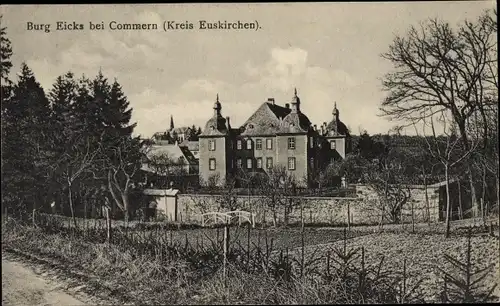 Ak Eicks Mechernich in der Eifel, Burg Eicks, Schloss