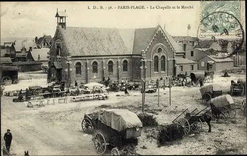 Ak Le Touquet Paris Plage Pas de Calais, La Chapelle et le marché