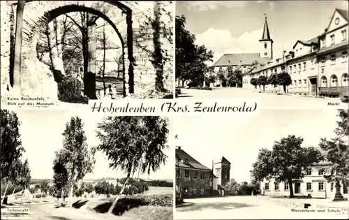 Ak Hohenleuben in Thüringen, Ruine Reichenfels, Museum, Markt, Teilansicht, Wasserturm und Schule