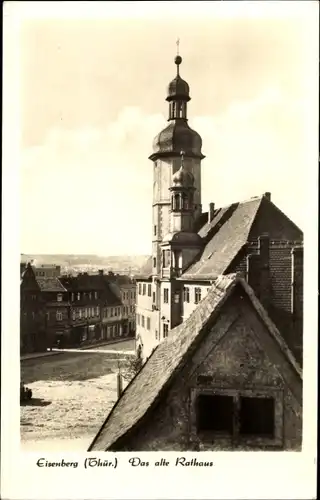 Ak Eisenberg in Thüringen, altes Rathaus