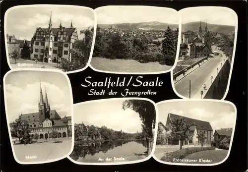 Ak Saalfeld an der Saale Thüringen, Rathaus, Markt, An der Saale, Franziskaner Kloster