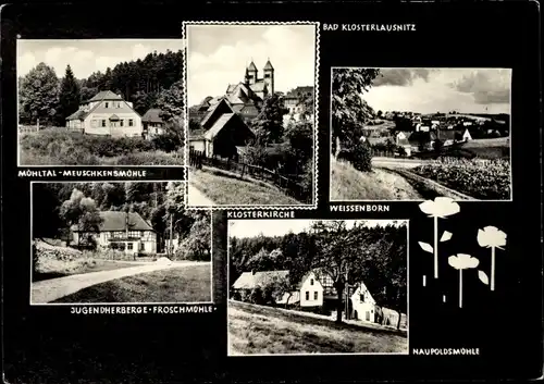 Ak Bad Klosterlausnitz, Eisenberg, Mühltal, Meuschkensmühle, Froschmühle, Naupoldsmühle