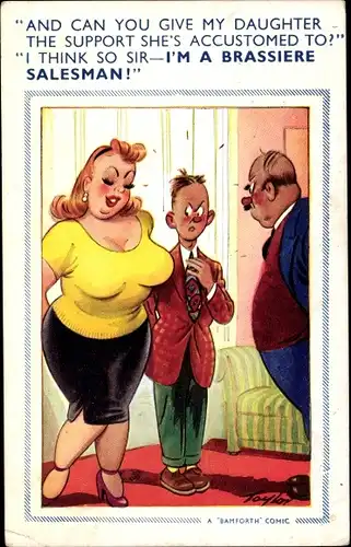 Künstler Ak Taylor, Can you give my daughter the support she's accustomed, I'm a brassiere salesman